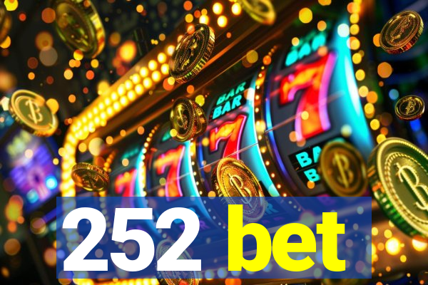 252 bet